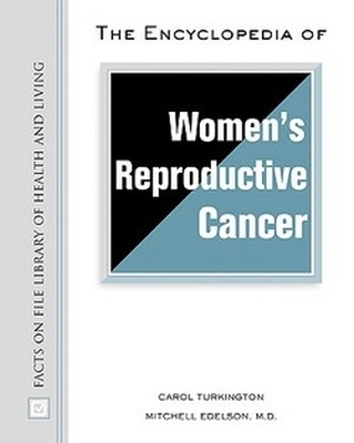 Encyclopedia of Women's Reproductive Cancer