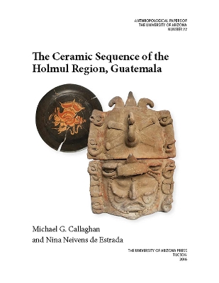 Ceramic Sequence of the Holmul Region, Guatemala