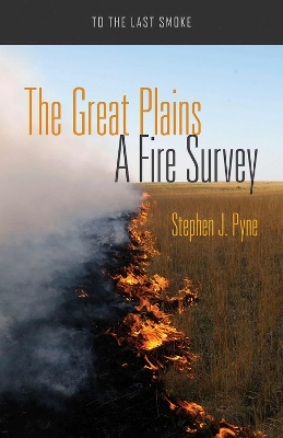 Great Plains: A Fire Survey