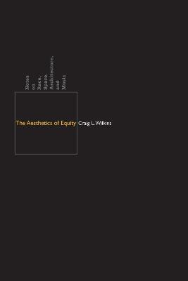 Aesthetics of Equity: Notes on Race, Space, Architecture, and Music