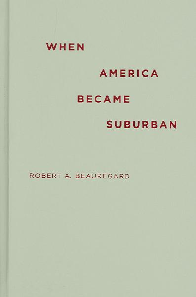 When America Became Suburban