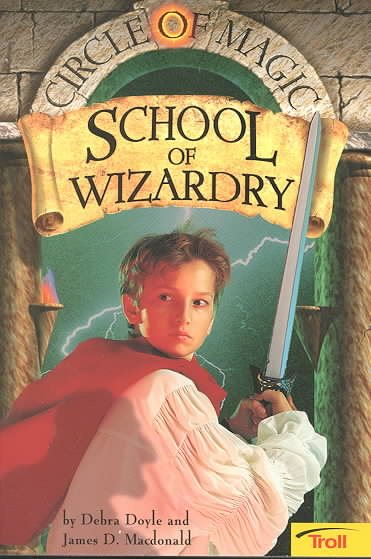 School of Wizardry Circle of Magic Book 1