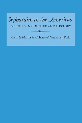 Sephardim in the Americas: Studies in Culture and History
