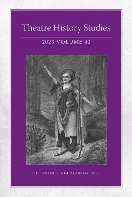 Theatre History Studies 2023, Vol. 42
