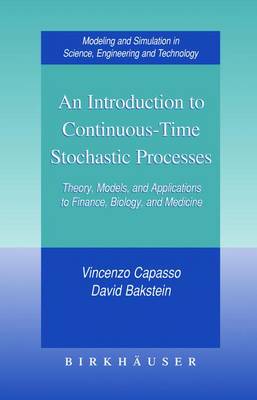 Introduction to Continuous-Time Stochastic Processes: Theory, Models, and Applications to Finance, Biology, and Medicine