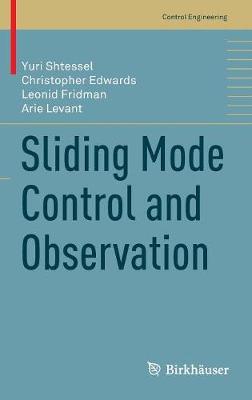 Sliding Mode Control and Observation 2013 ed.