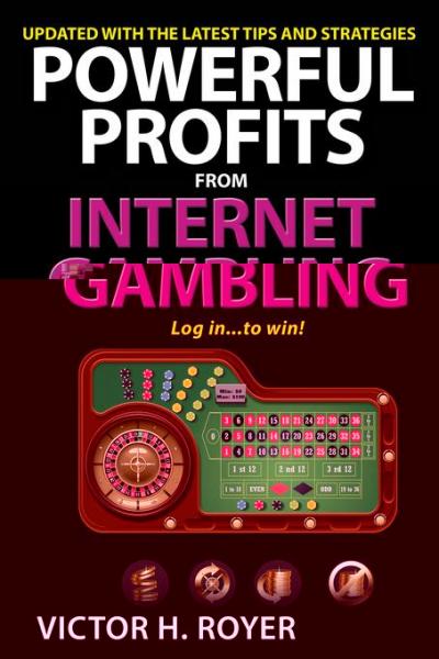 Powerful Profits From Internet Gambling