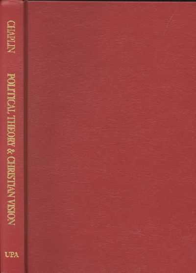Political Theory and Christian Vision: Essays in Memory of Bernard Zylstra