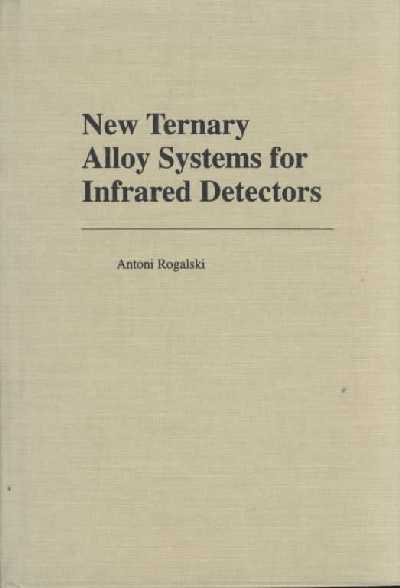 New Ternary Alloy Systems for Infrared Detectors