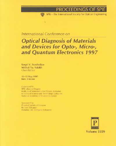 Optical Diagnostics of Materials and Devices for Opto-, Micro-, and Quantum  Electronics 1997