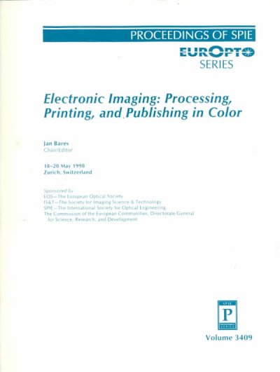 Electronic Imaging: Processing, Printing, and Publishing in Color Illustrated edition