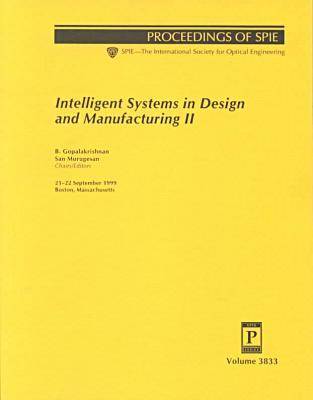 Intelligent Systems In Design and Manufacturing Ii