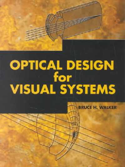 Optical Design for Visual Systems