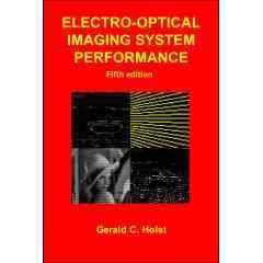 Electro-Optical Imaging System Performance, Fifth Edition ( Press Monograph  Pm187) (Pm187)