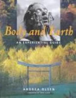 Body and Earth: An Experiential Guide
