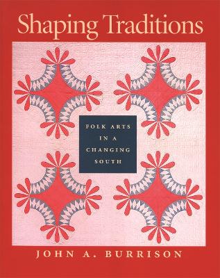 Shaping Traditions: Folk Arts in a Changing South