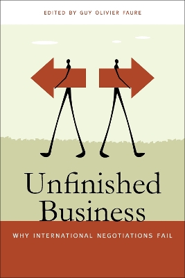 Unfinished Business: Why International Negotiations Fail