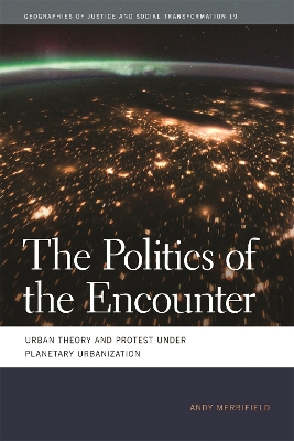 Politics of the Encounter: Urban Theory and Protest under Planetary Urbanization