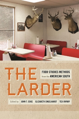 Larder: Food Studies Methods from the American South