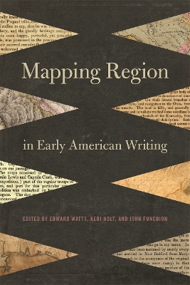 Mapping Region in Early American Writing