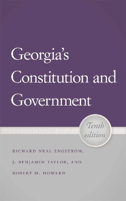 Georgia's Constitution and Government, 10th Edition 10th Revised edition