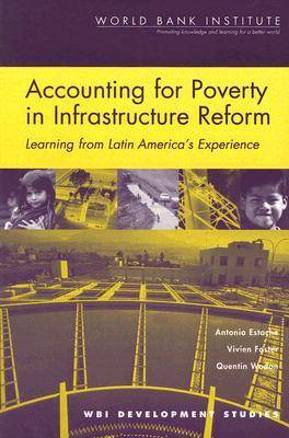 Accounting for Poverty in Infrastructure Reform: Learning from Latin America's Experience