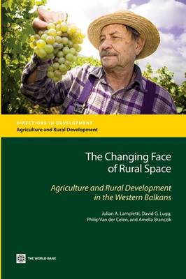 Changing Face of Rural Space: Agriculture and Rural Development in the Western Balkans