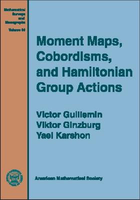 Moment Maps, Cobordisms and Hamiltonian Group Actions illustrated Edition