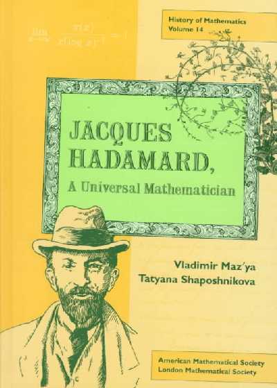 Jacques Hadamard: A Universal Mathematician