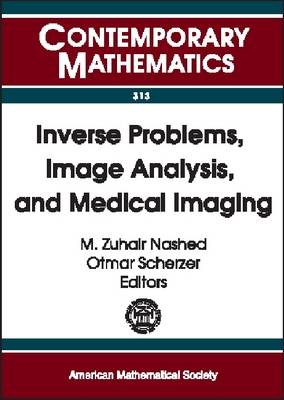 Inverse Problems, Image Analysis and Medical Imaging: AMS Special Session on Interaction of Inverse Problems and Image Analysis,  January 10-13, 2001, New Orleans, Louisiana