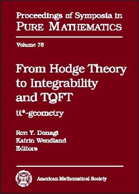 From Hodge Theory to Integrability and TQFT: tt*-geometry