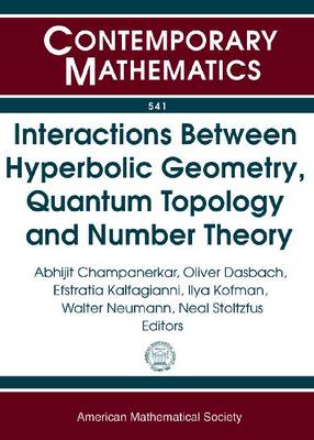 Interactions Between Hyperbolic Geometry, Quantum Topology and Number Theory