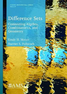Difference Sets: Connecting Algebra, Combinatorics, and Geometry