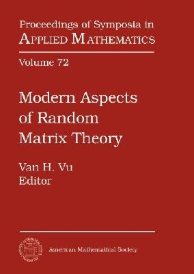 Modern Aspects of Random Matrix Theory