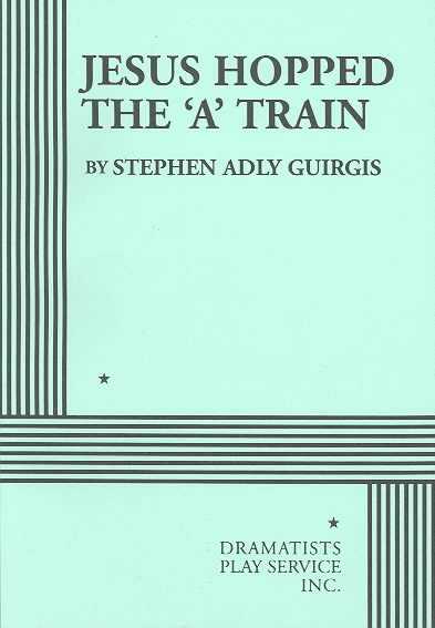 Jesus Hopped the 'a' Train