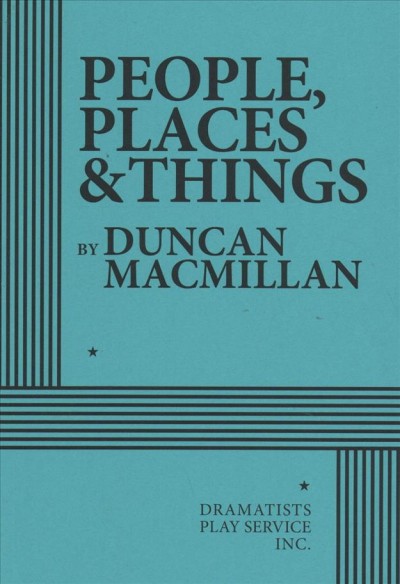 People, Places and Things