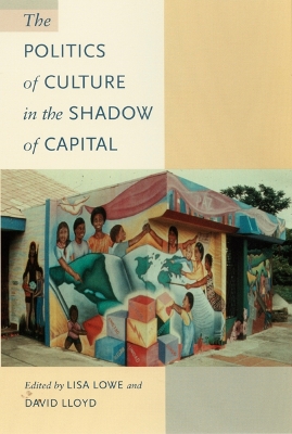 Politics of Culture in the Shadow of Capital