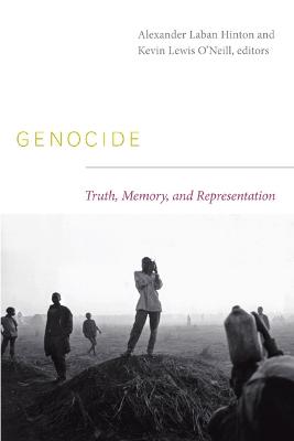 Genocide: Truth, Memory, and Representation