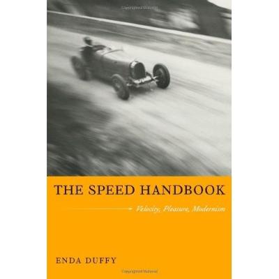 Speed Handbook: Velocity, Pleasure, Modernism