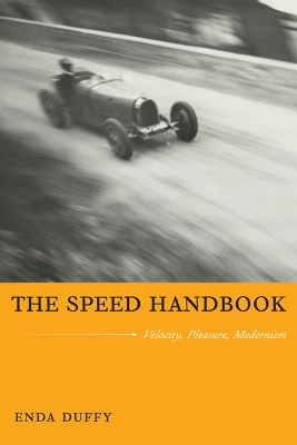 Speed Handbook: Velocity, Pleasure, Modernism