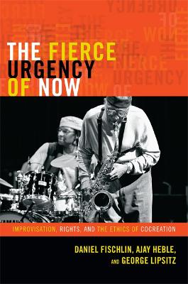 Fierce Urgency of Now: Improvisation, Rights, and the Ethics of Cocreation