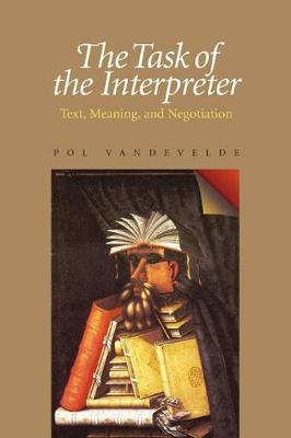Task of the Interpreter: Text, Meaning, and Negotiation