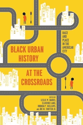 African American Urban History from Past to Future: Essays on the State of a Field