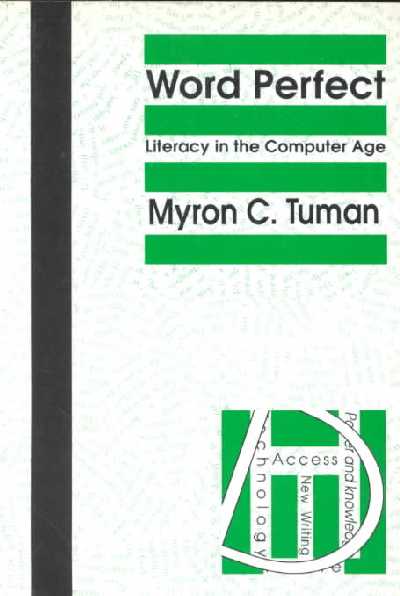 Word Perfect: Literacy in the Computer Age