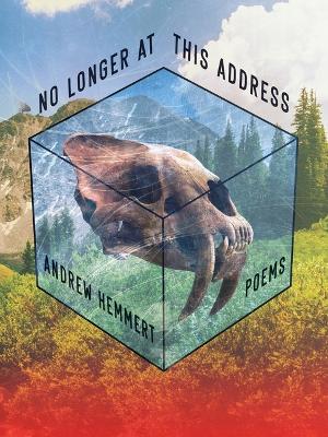 No Longer at this Address: Poems