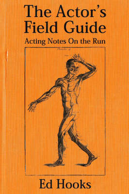 Actors Field Guide Acting Notes on the Run