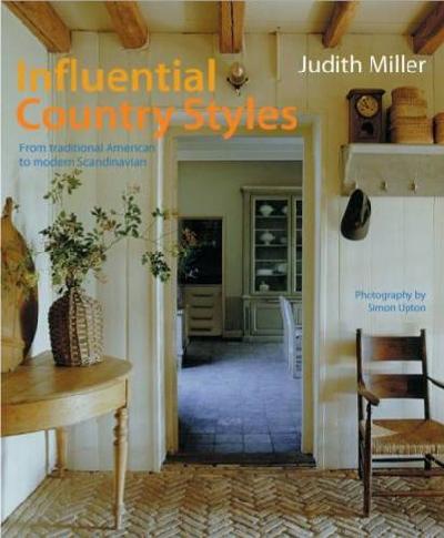 Influential Country Styles: From Traditional American to Rustic French and Modern Scandinavian-The  Complete Guide