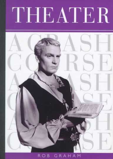 Theater: a Crash Course