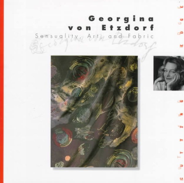 Georgina Von Etzdorf: Sensuality, Art, and Fabric