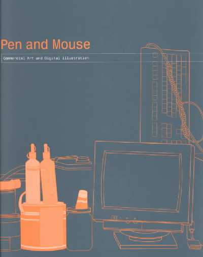 Pen and Mouse: Commercial Art and Digital Illustration